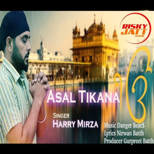 Asal Tikana Harry Mirza mp3 song free download, Asal Tikana Harry Mirza full album