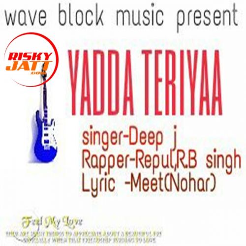 Yadda Teriyaa Deep J mp3 song free download, Yadda Teriyaa Deep J full album