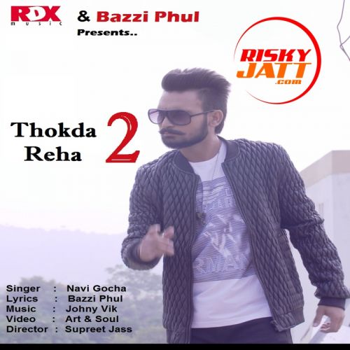 Thokda Reha 2 Navi Gocha mp3 song free download, Thokda Reha 2 Navi Gocha full album