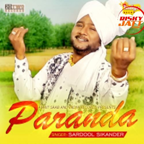 Paranda Sardool Sikander mp3 song free download, Paranda Sardool Sikander full album