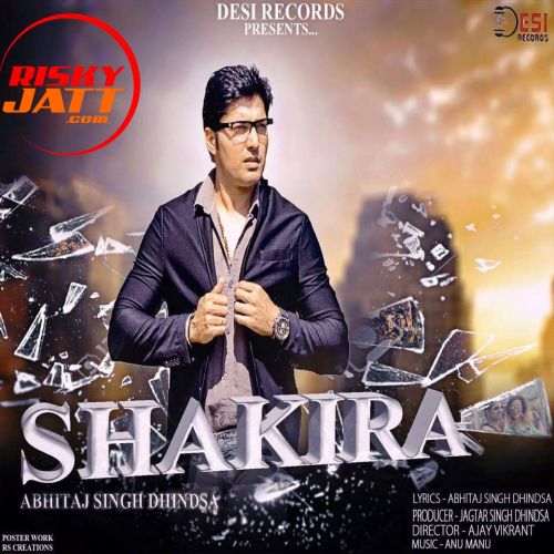 Shakira Abhitaj Singh Dhindsa mp3 song free download, Shakira Abhitaj Singh Dhindsa full album