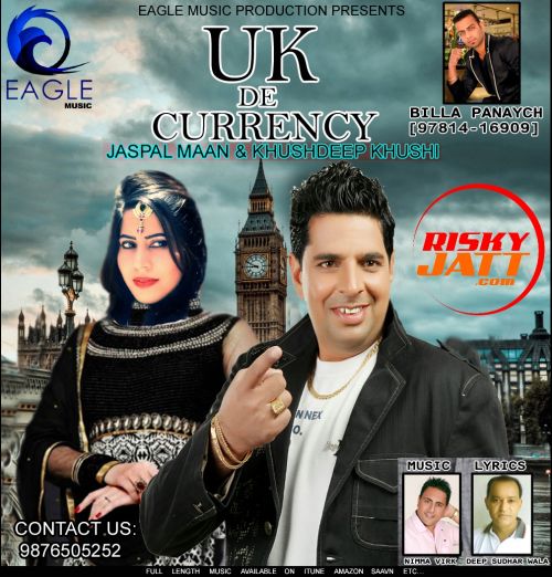 Uk De Currency Jaspal Maan, Kushdeep Khushi mp3 song free download, Uk De Currency Jaspal Maan, Kushdeep Khushi full album