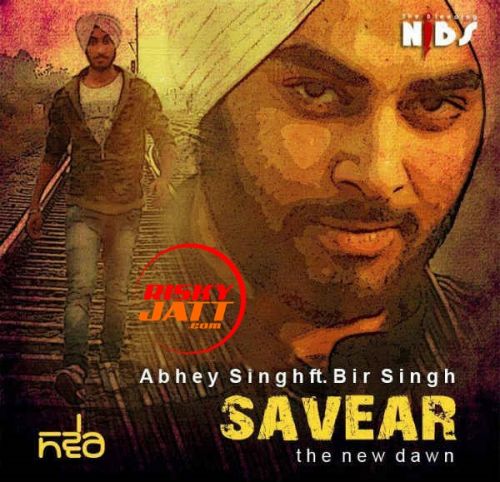 Savaer Bir Singh, Abhey Singh mp3 song free download, Savaer Bir Singh, Abhey Singh full album