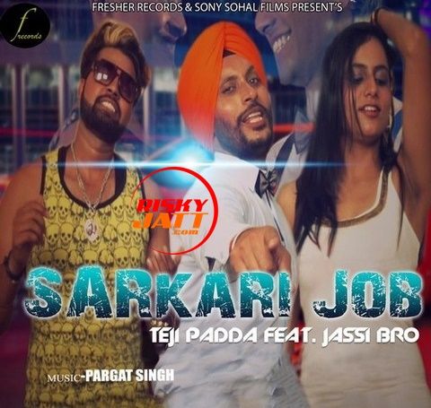 Sarkari Job Teji Padda, Jassi Bro mp3 song free download, Sarkari Job Teji Padda, Jassi Bro full album