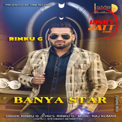 Baneya Star Rinku G mp3 song free download, Baneya Star Rinku G full album