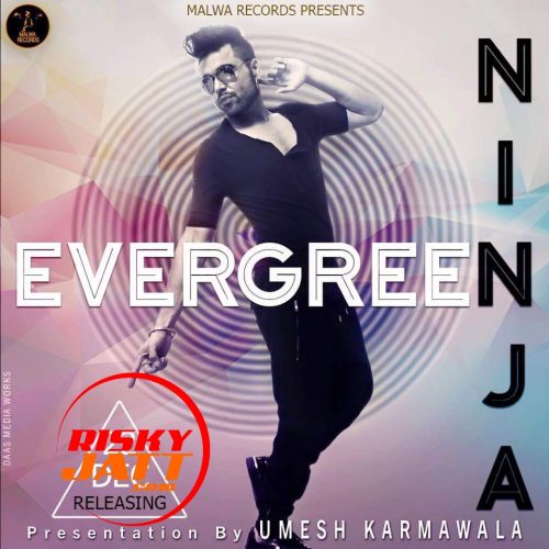 Boliyan Ninja mp3 song free download, Evegreen Ninja full album