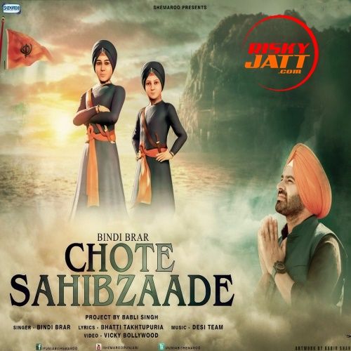 Chote Sahibzaade Bindy Brar mp3 song free download, Chote Sahibzaade Bindy Brar full album