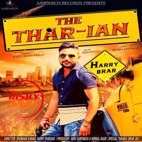 The Thar-Ian Harry Brar mp3 song free download, The Thar-Ian Harry Brar full album