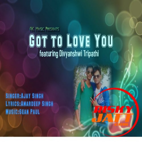 Got 2 Luv U Ajay Singh mp3 song free download, Got 2 Luv U Ajay Singh full album