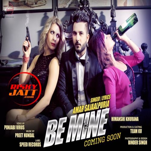 Be Mine (Promo) Amar Sajaalpuria mp3 song free download, Be Mine (Promo) Amar Sajaalpuria full album