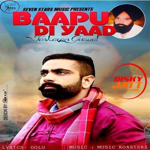 Baapu Di Yaad Jaskaran Grewal mp3 song free download, Baapu Di Yaad Jaskaran Grewal full album