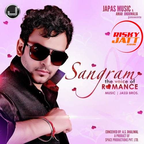 Changi Gal Nai Sangram Hanjra mp3 song free download, Sangram - The Voice Of Romance Sangram Hanjra full album