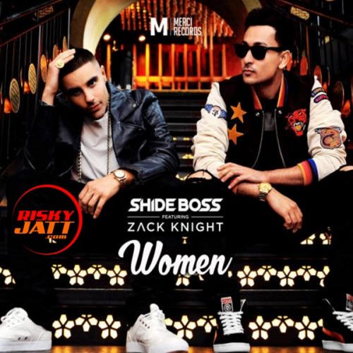 Women Shide Boss, Zack Knight mp3 song free download, Women Shide Boss, Zack Knight full album