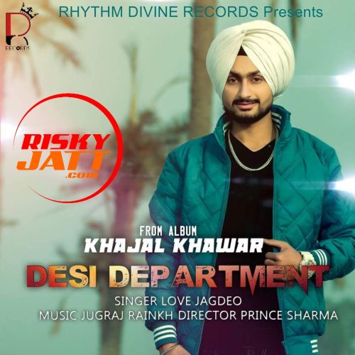 Desi Department Love Jagdeo mp3 song free download, Desi Department Love Jagdeo full album