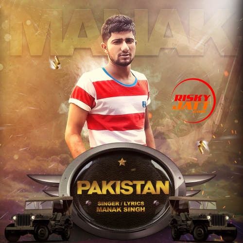 Pakistan Manak Singh mp3 song free download, Pakistan Manak Singh full album