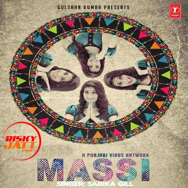 Massi Sarika Gill mp3 song free download, Massi Sarika Gill full album