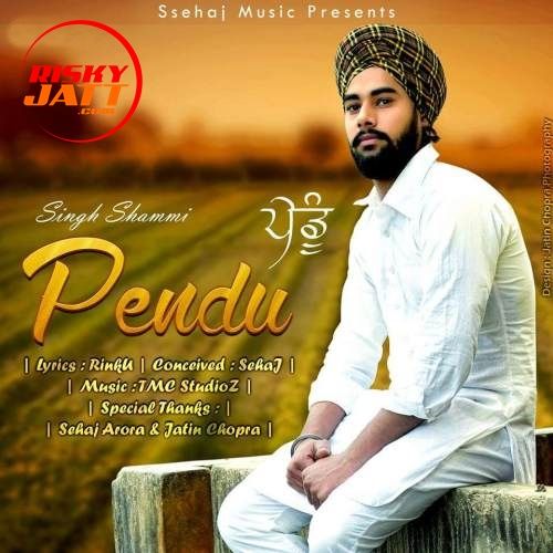 Pendu Singh Shammi mp3 song free download, Pendu Singh Shammi full album