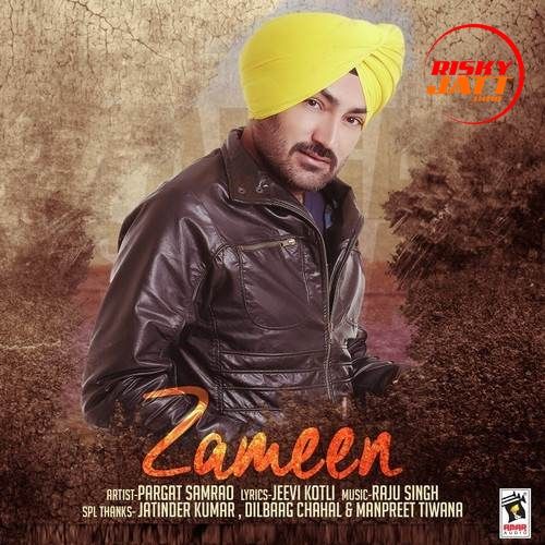 Zameen Pargat Samrao mp3 song free download, Zameen Pargat Samrao full album