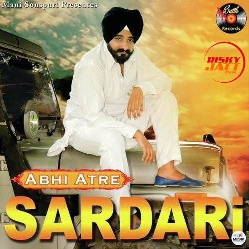 Sardari Abhi Atre mp3 song free download, Sardari Abhi Atre full album