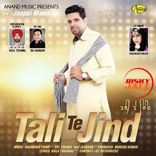 Tali Te Jind Jaspal Maan mp3 song free download, Tali Te Jind Jaspal Maan full album