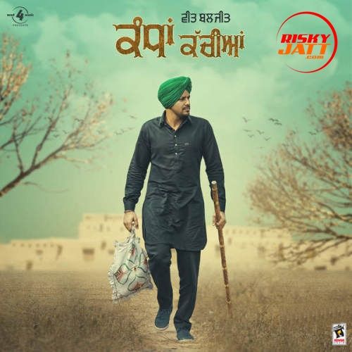 Kandha Kachiaan Veet Baljit mp3 song free download, Kandha Kachiaan Veet Baljit full album