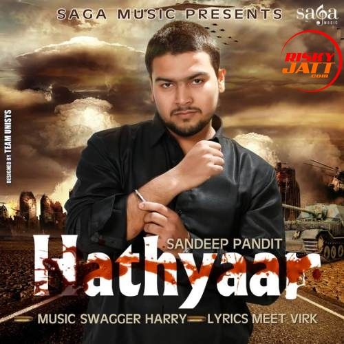 Hathyaar Sandeep Pandit mp3 song free download, Hathyaar Sandeep Pandit full album