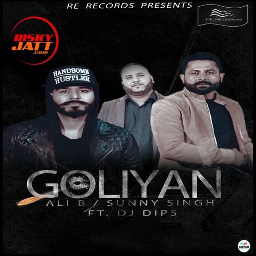 Goliyan Sunny Singh mp3 song free download, Goliyan Sunny Singh full album