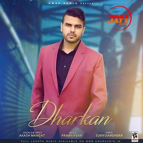 Dharkan Akash Mangat mp3 song free download, Dharkan Akash Mangat full album