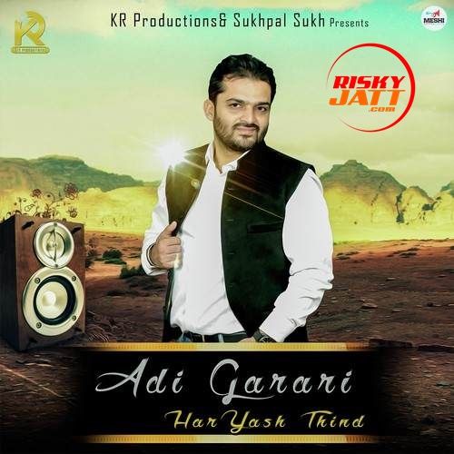 Adi Garari Haryash Thind mp3 song free download, Adi Garari Haryash Thind full album