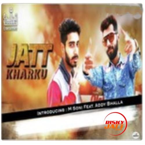 Jatt Kharku M. Soni mp3 song free download, Jatt Kharku M. Soni full album