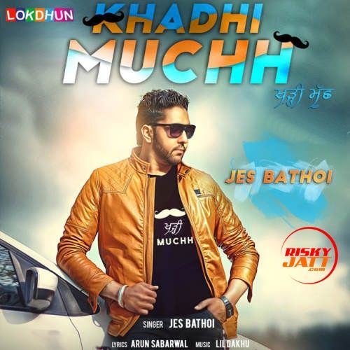 Khadhi Muchh Jes Bathoi mp3 song free download, Khadhi Muchh Jes Bathoi full album