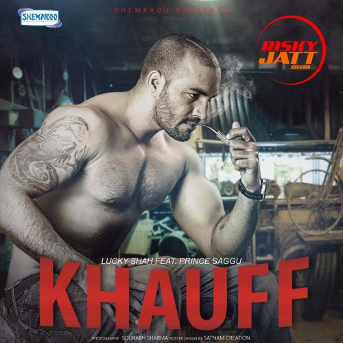 Khauff Lucky Shah mp3 song free download, Khauff Lucky Shah full album