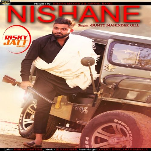 Nishane Bunty Maninder Gill mp3 song free download, Nishane Bunty Maninder Gill full album