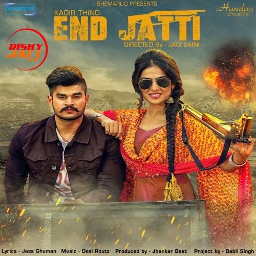 End Jatti Kadir Thind mp3 song free download, End Jatti Kadir Thind full album