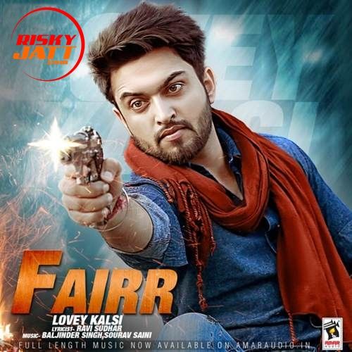 Fairr Lovey Kalsi mp3 song free download, Fairr Lovey Kalsi full album