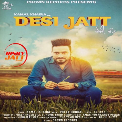 Desi Jatt Kamal Khaira mp3 song free download, Desi Jatt Kamal Khaira full album