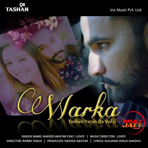 Warka Naveed Akhtar, Lovey mp3 song free download, Warka Naveed Akhtar, Lovey full album