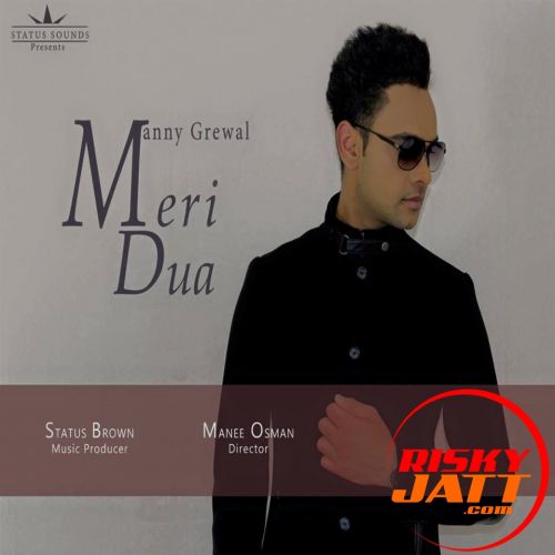 Meri Dua Manny Grewal mp3 song free download, Meri Dua Manny Grewal full album