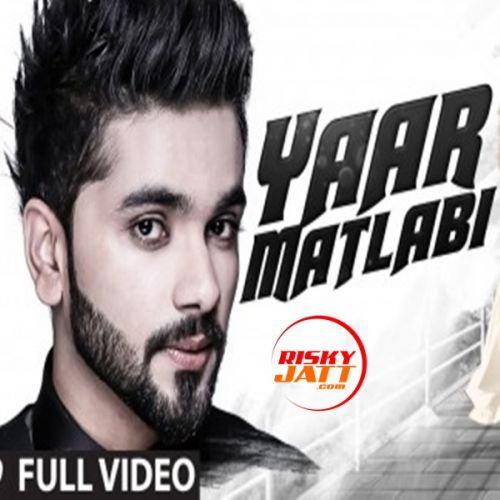 Yaar_matlabi karan banipal mp3 song free download, Yaar matlabi karan banipal full album