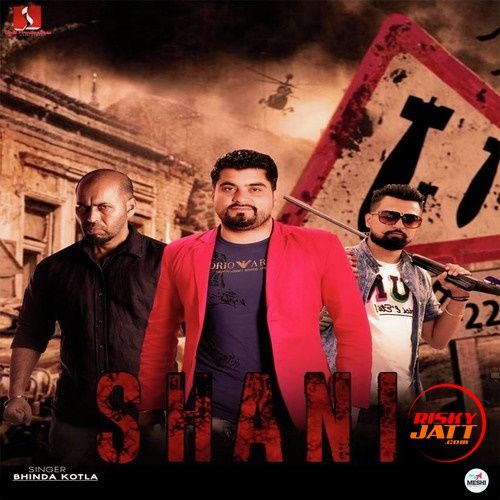 Shani Bhinda Kotla mp3 song free download, Shani Bhinda Kotla full album