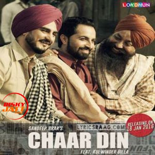 Char Din Kulwinder Billa, Sandeep Brar mp3 song free download, Char Din Kulwinder Billa, Sandeep Brar full album