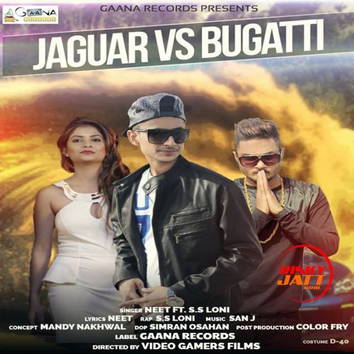 Jaguar vs Bugatti Neet, SS Loni mp3 song free download, Jaguar vs Bugatti Neet, SS Loni full album