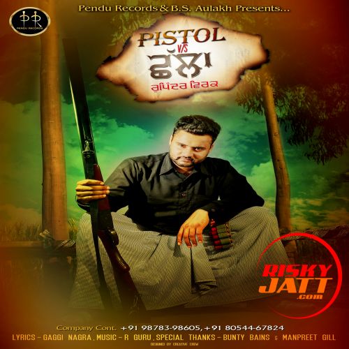 Pistol Vs Challa Rupinder Virk mp3 song free download, Pistol Vs Challa Rupinder Virk full album