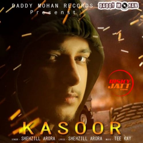 Kasoor Shehzill Arora mp3 song free download, Kasoor Shehzill Arora full album