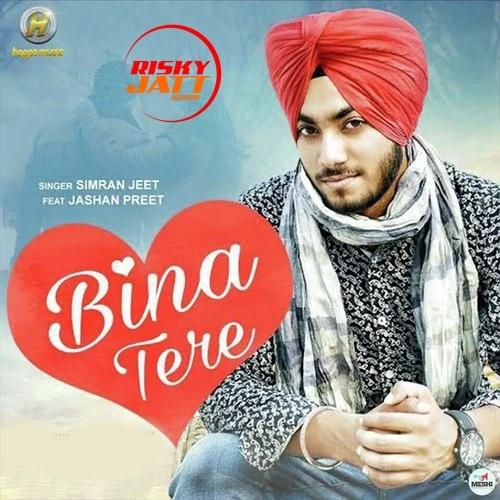 Bina Tere Simran Jeet mp3 song free download, Bina Tere Simran Jeet full album