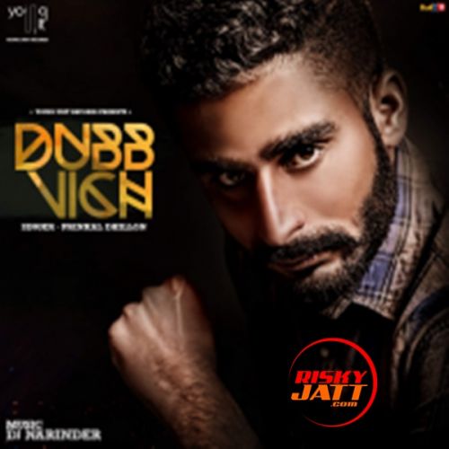 Dubb Vich Prinkal Dhillon mp3 song free download, Dubb Vich Prinkal Dhillon full album