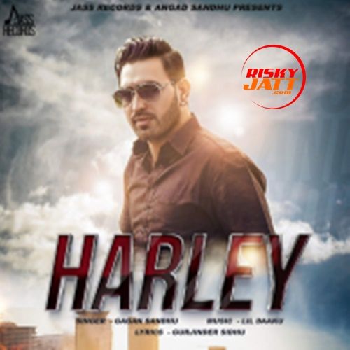 Harley Gagan Sandhu mp3 song free download, Harley Gagan Sandhu full album