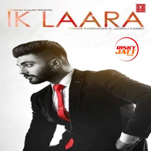 Ik Laara Pinder Randhawa mp3 song free download, Ik Laara Pinder Randhawa full album