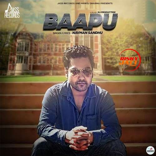 Baapu Navman Sandhu mp3 song free download, Baapu Navman Sandhu full album