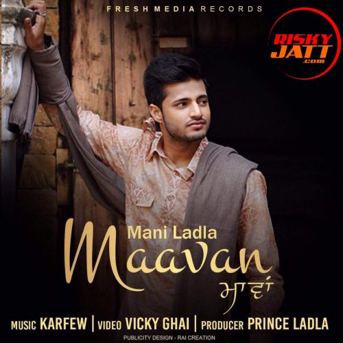 Maavan Mani Ladla mp3 song free download, Maavan Mani Ladla full album